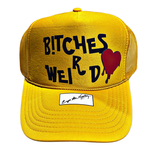 B!tches-R-Weird™ Trucker Hat – Yellow Edition